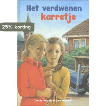 Het verdwenen karretje - Geesje Vogelaar-van Mourik, Verzenden, Zo goed als nieuw, Geesje Vogelaar-van Mourik