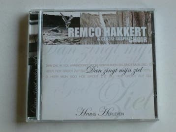 Remco Hakkert - Dan zingt mijn ziel, Ophalen of Verzenden, Zo goed als nieuw
