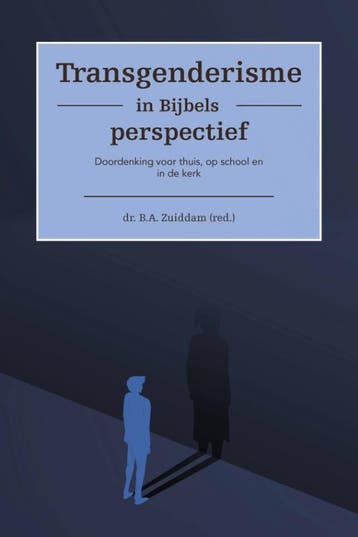 Transgenderisme in Bijbels perspectief - B. A Zuiddam, Verzenden, Zo goed als nieuw, B. A Zuiddam