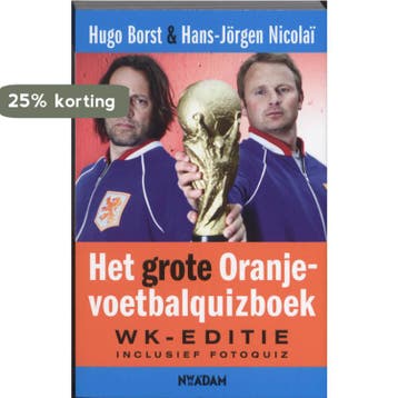 grote Oranje-voetbalquizboek - Hugo Borst 9789046806715, Verzenden, Gelezen, Hugo Borst