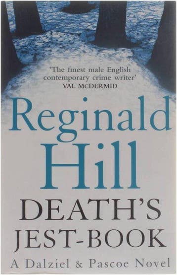 Deaths Jest-Book (Dalziel & Pascoe, Book 18) - Reginald, Verzenden, Gelezen, Reginald Hill
