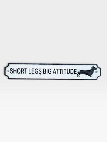 Reclamebord - Korte benen, grote attitude - Gietijzer, Antiek en Kunst