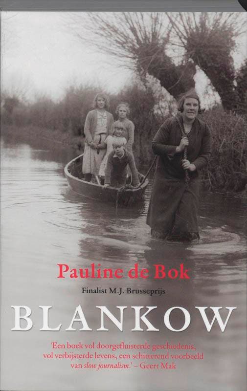 Blankow - Pauline de Bok 9789020409338, Boeken, Literatuur, Gelezen, Verzenden