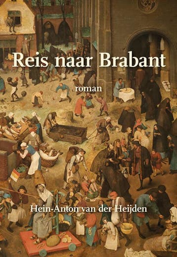 Reis Naar Brabant | Hein-Anton Heijden | Nieuw, Ophalen of Verzenden, Nieuw, Hein-Anton Heijden