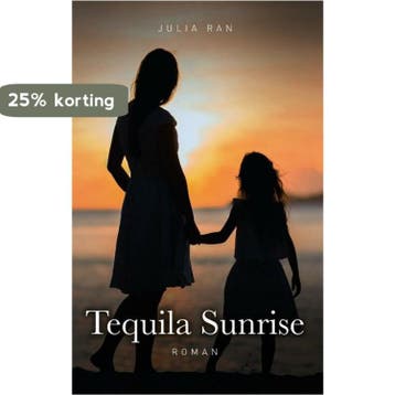Tequila Sunrise - Julia Ran 9789464640748, Verzenden, Zo goed als nieuw, Julia Ran