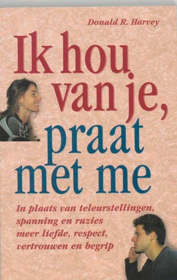 Ik hou van je, praat met me - D.R. Harvey 9789060579664, Boeken, Verzenden, Gelezen, D.R. Harvey