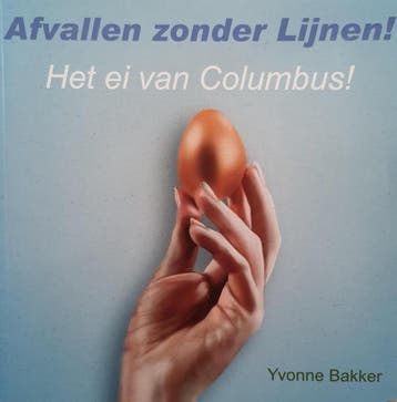 Afvallen zonder lijnen ! Het ei van Columbus ! - Y. Bakker, Boeken, Gezondheid, Dieet en Voeding, Verzenden, Zo goed als nieuw