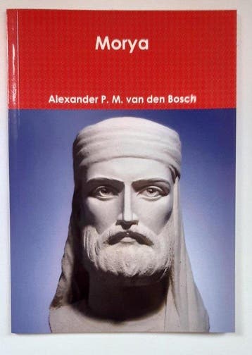 Morya - Alexander P M Van Den Bosch 9780244326319, Verzenden, Zo goed als nieuw, Alexander P M Van Den Bosch