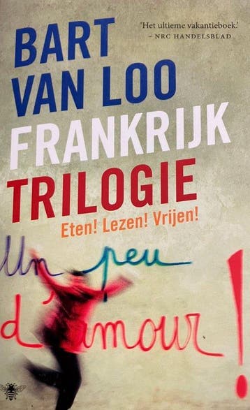Frankrijk-trilogie - Bart Van Loo - Bart van Loo, Boeken, Verzenden, Gelezen, Bart van Loo