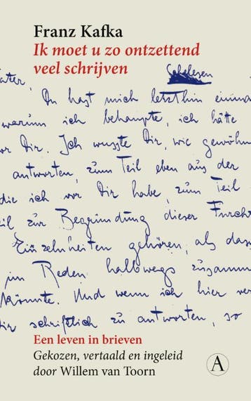 Ik moet u zo ontzettend veel schrijven - Franz Kafka, Verzenden, Gelezen, Franz Kafka