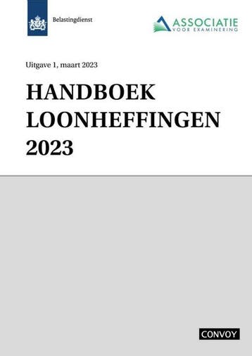 Handboek Loonheffingen / 2023 9789463173575, Verzenden, Gelezen