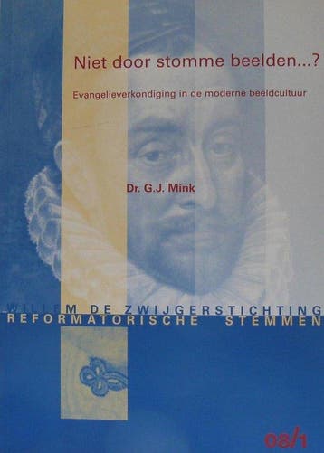Niet door stomme beelden - Dr. G.J. Mink 9789072462435, Verzenden, Zo goed als nieuw, Dr. G.J. Mink