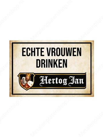 Echte vrouwen drinken Hertog Jan, Ophalen of Verzenden, Nieuw