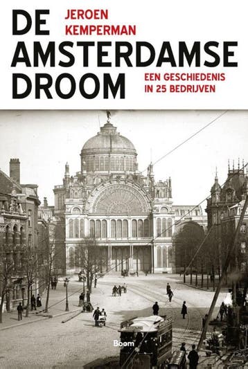De Amsterdamse droom - Jeroen Kemperman 9789024431434, Verzenden, Zo goed als nieuw, Jeroen Kemperman