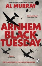 9781804995457 Arnhem: Black Tuesday Al Murray, Boeken, Verzenden, Nieuw, Al Murray