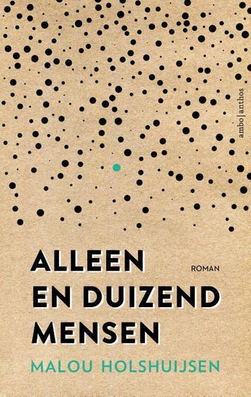 Alleen en duizend mensen - Malou Holshuijsen 9789026358975, Boeken, Verzenden, Zo goed als nieuw, Malou Holshuijsen