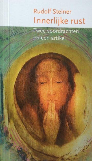 Innerlijke rust - Rudolf Steiner - 9789083081106 - Paperback, Verzenden, Nieuw