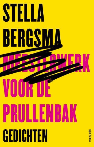 Meesterwerk voor de prullenbak 9789038813066 Stella Bergsma, Verzenden, Zo goed als nieuw, Stella Bergsma