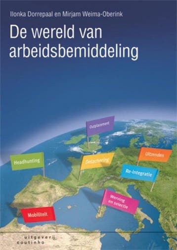 Boek De wereld van arbeidsbemiddeling 9789046902158, Verzenden, Zo goed als nieuw