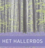 Het Hallerbos 9789082804416 Johan Merckx, Verzenden, Zo goed als nieuw, Johan Merckx