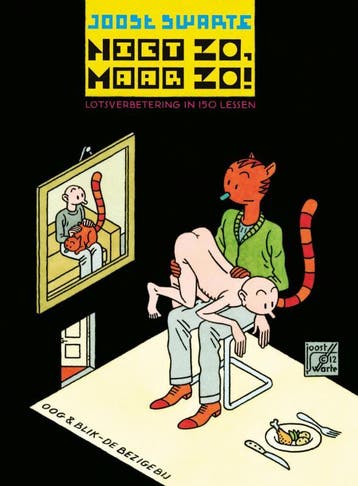Niet zo, maar zo! - Joost Swarte 9789054923756, Boeken, Verzenden, Gelezen, Joost Swarte