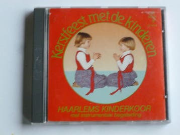 Haarlems Kinderkoor - Kerstfeest met de kinderen, Ophalen of Verzenden, Zo goed als nieuw