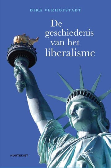 De geschiedenis van het liberalisme - Dirk Verhofstadt, Verzenden, Zo goed als nieuw, Dirk Verhofstadt