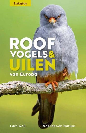 9789056157838 Zakgids roofvogels en uilen, Verzenden, Nieuw, Lars Gejl