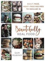 Beautifully Real Food, Ophalen of Verzenden, Nieuw