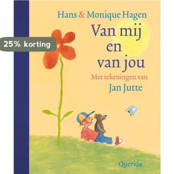 Van mij en van jou - Hans & Monique Hagen 9789045104195, Boeken, Verzenden, Gelezen, Hans & Monique Hagen