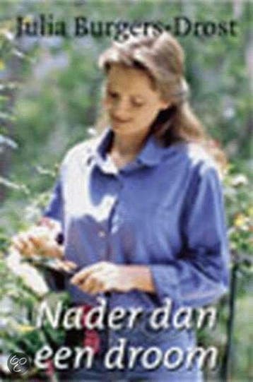Nader dan een droom / Spiegelserie - Julia Burgers-Drost, Verzenden, Zo goed als nieuw, Julia Burgers-Drost
