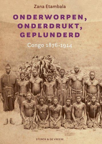 9789056157272 Onderworpen, onderdrukt, geplunderd, Verzenden, Nieuw, Zana Mathieu Etambala