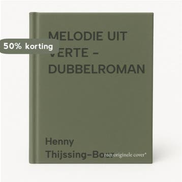 MELODIE UIT VERTE - DUBBELROMAN - Henny Thijssing-Boer, Verzenden, Gelezen, Henny Thijssing-Boer