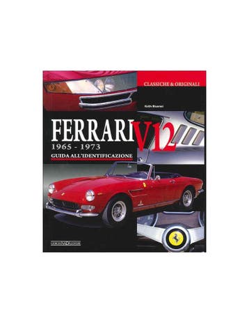 FERRARI V12 1965-1973 - GUIDA ALLIDENTIFICAZIONE - GIORGIO, Nieuw, Ferrari, Author