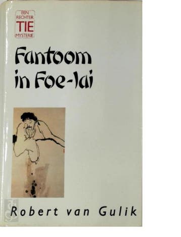 Fantoom in Foe-Lai / Een rechter Tie mysterie / 4, Verzenden, Gelezen, Robert van Gulik