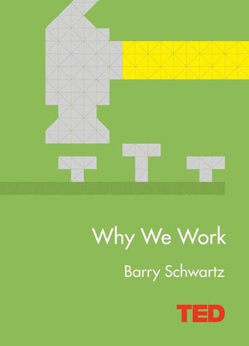 Why We Work - Barry Schwartz 9781471141812, Boeken, Verzenden, Zo goed als nieuw, Barry Schwartz