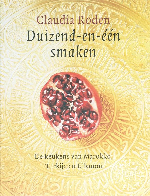 Duizend-en-één smaken - Claudia Roden 9789059562042, Boeken, Kookboeken, Gelezen, Verzenden