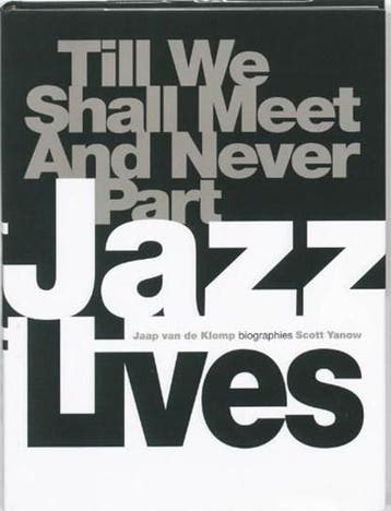 Jazz Lives | 9789022993538 | KLOMP, J. van de & YANOW, S. /, Zo goed als nieuw, KLOMP, J. van de & YANOW, S. / Crow