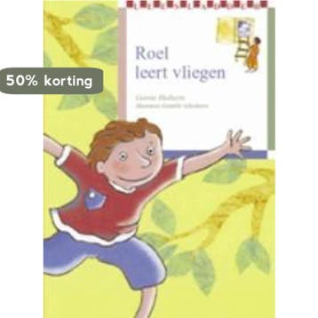 Roel leert vliegen / Leesladder / 5183 - G. Huiberts, Verzenden, Gelezen, G. Huiberts