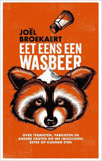 Eet eens een wasbeer (Goed), Verzenden, Gelezen, Joël Broekaert