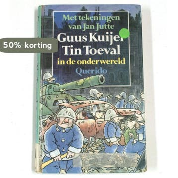 Tin Toeval in de onderwereld / Tin Toeval / 3 - Guus Kuijer, Verzenden, Zo goed als nieuw, Guus Kuijer