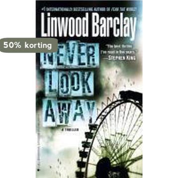 Never Look Away - Linwood Barclay 9780440296478, Verzenden, Gelezen, Linwood Barclay