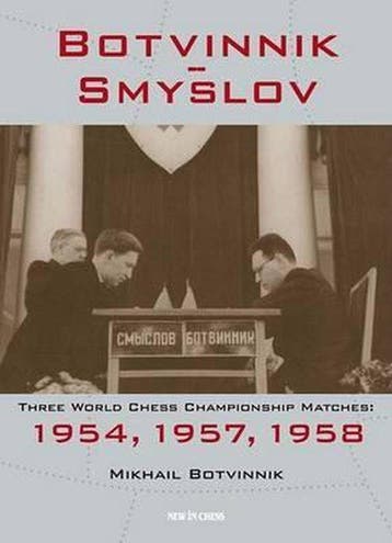 Botvinnik-Smyslov 9789056912710 Mikhail Botvinnik, Boeken, Verzenden, Gelezen, Mikhail Botvinnik