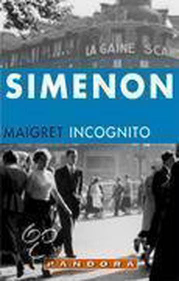 Maigret incognito / Maigret - Georges Simenon 9789025414306, Verzenden, Zo goed als nieuw, Georges Simenon