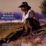 cd - Waddie Mitchell - Waddie Mitchell Live, Verzenden, Zo goed als nieuw