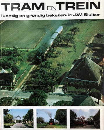 Tram en trein, luchtig en grondig bekeken - Sluiter, Boeken, Verzenden, Gelezen, Sluiter