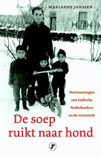 De soep ruikt naar hond 9789089750983 Marianne Janssen, Boeken, Verzenden, Gelezen, Marianne Janssen