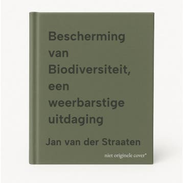 Bescherming van Biodiversiteit, een weerbarstige uitdaging, Boeken, Verzenden, Zo goed als nieuw, Jan van der Straaten