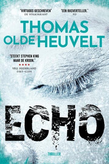 Echo - Thomas Olde Heuvelt 9789024590414, Verzenden, Gelezen, Thomas Olde Heuvelt