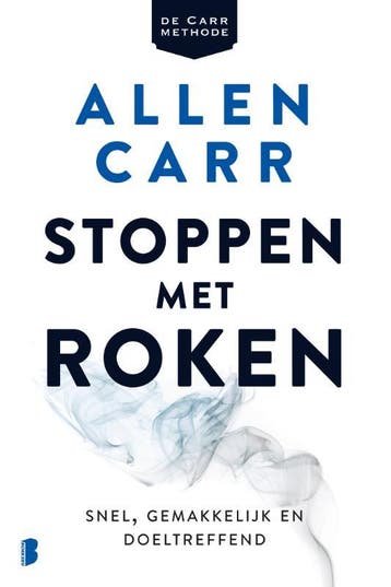 Stoppen met roken - Allen Carr 9789022585795, Boeken, Verzenden, Zo goed als nieuw, Allen Carr